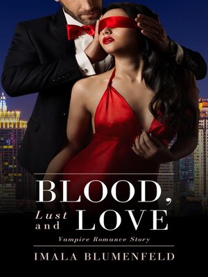 cover image of Blood, Lust and Love